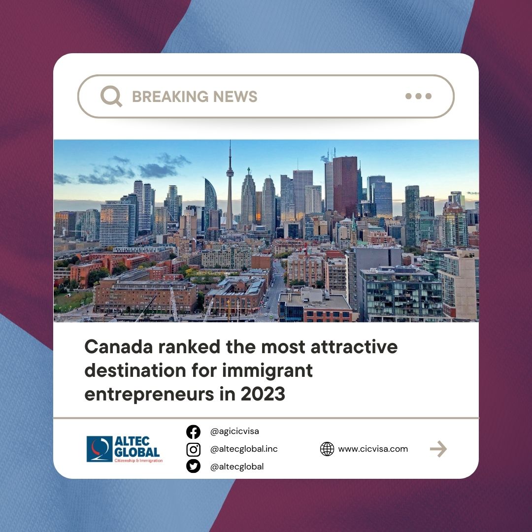 Canada Takes The Crown As The 1 Spot For Immigrant Entrepreneurs In