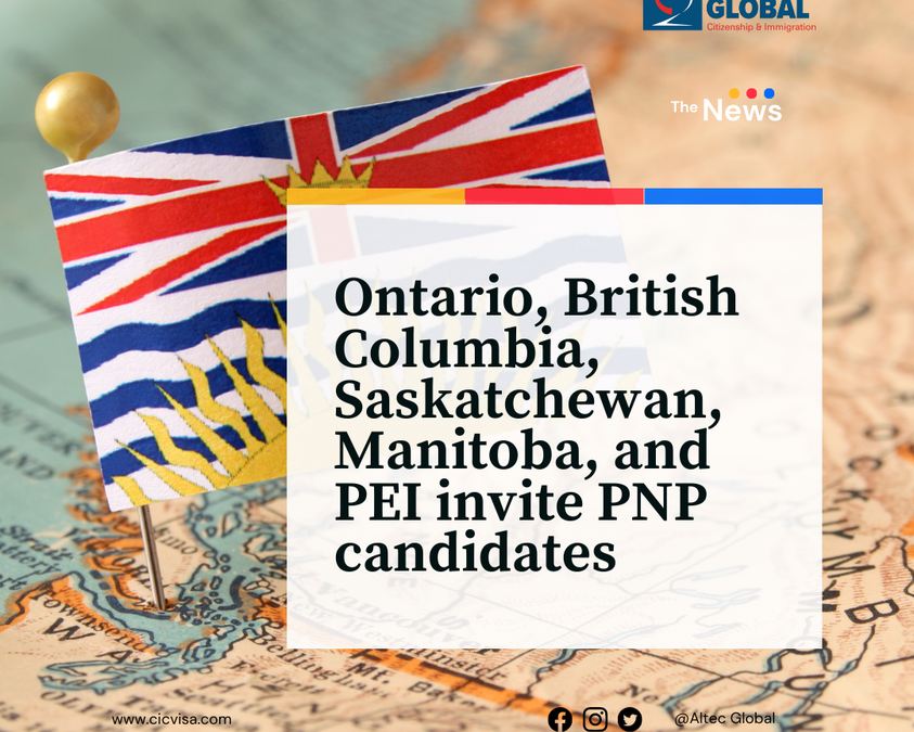 Ontario, British Columbia, Saskatchewan, Manitoba, and PEI invite PNP candidates