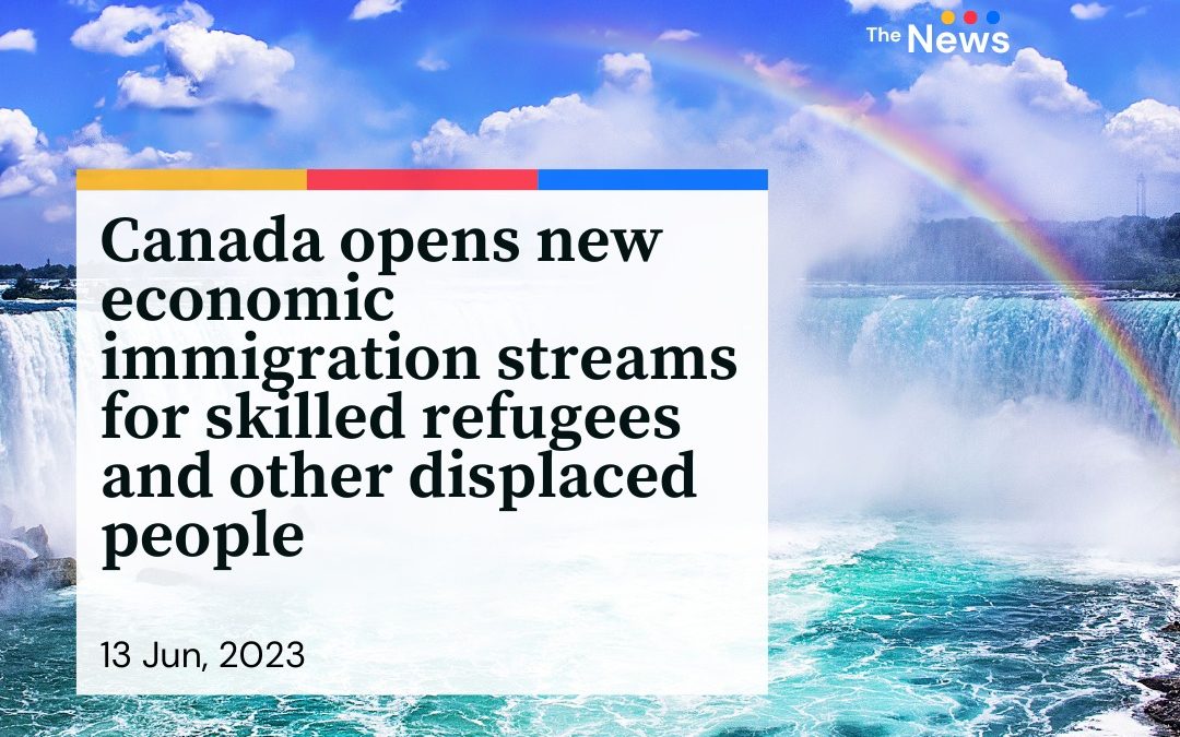 Canada is opening doors to skilled refugees and displaced individuals through the Economic Mobility Pathways Pilot