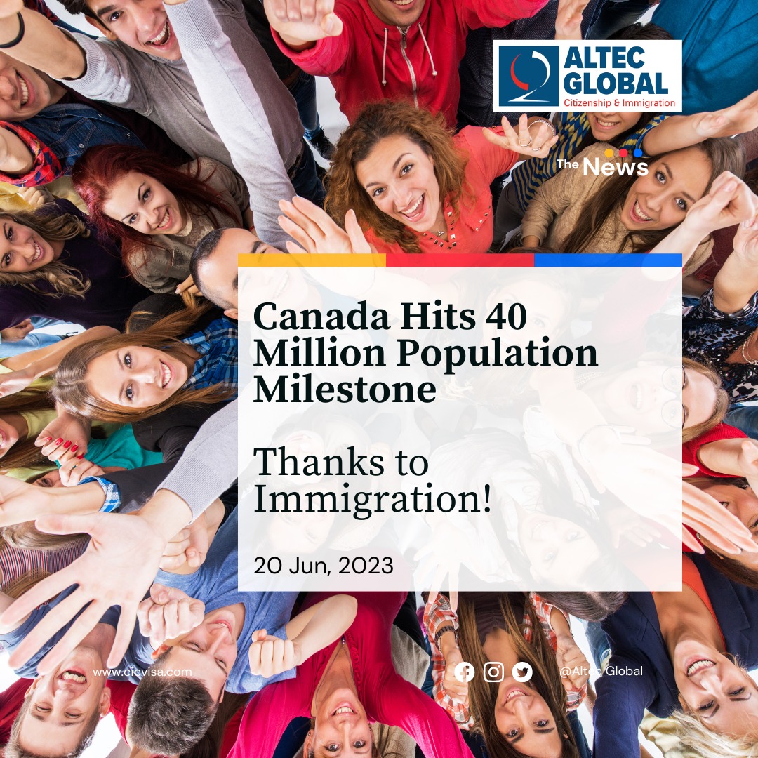 Canada Hits 40 Million Population Milestone Thanks To Immigration   202306202 