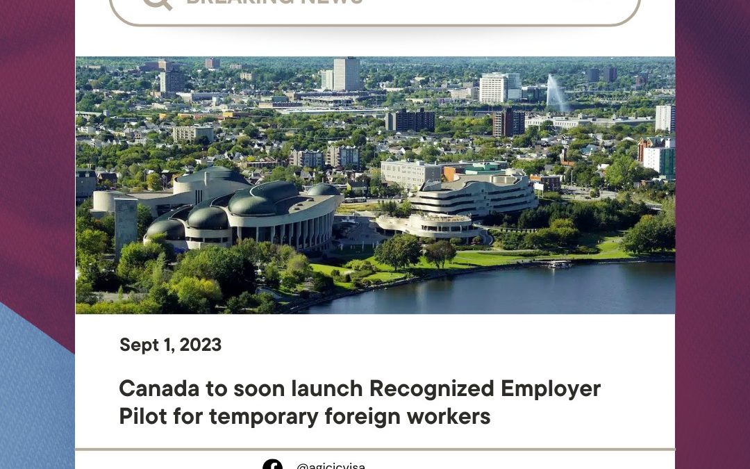 Canada is launching the Recognized Employer Pilot this September to make hiring temporary foreign workers a breeze!