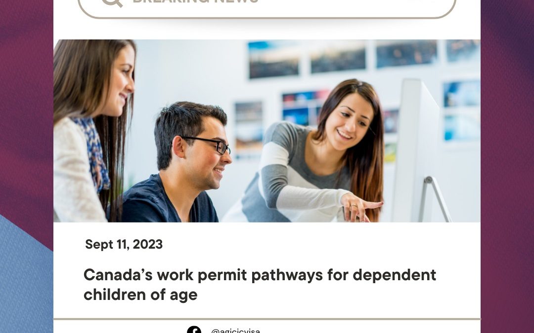 Canada has introduced new work permit opportunities for dependent children of temporary foreign workers!