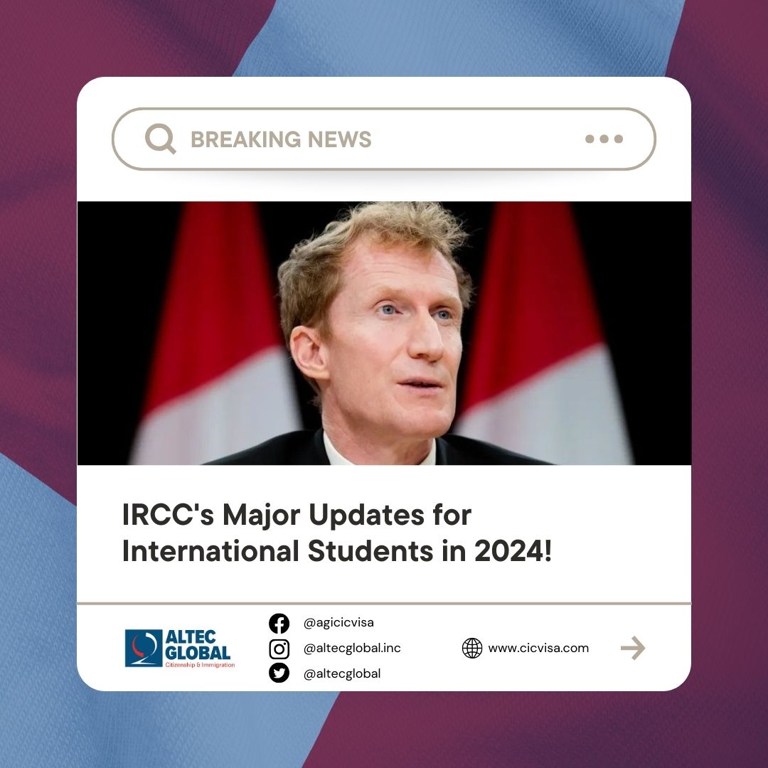 Breaking News IRCC's Major Updates for International Students in 2024