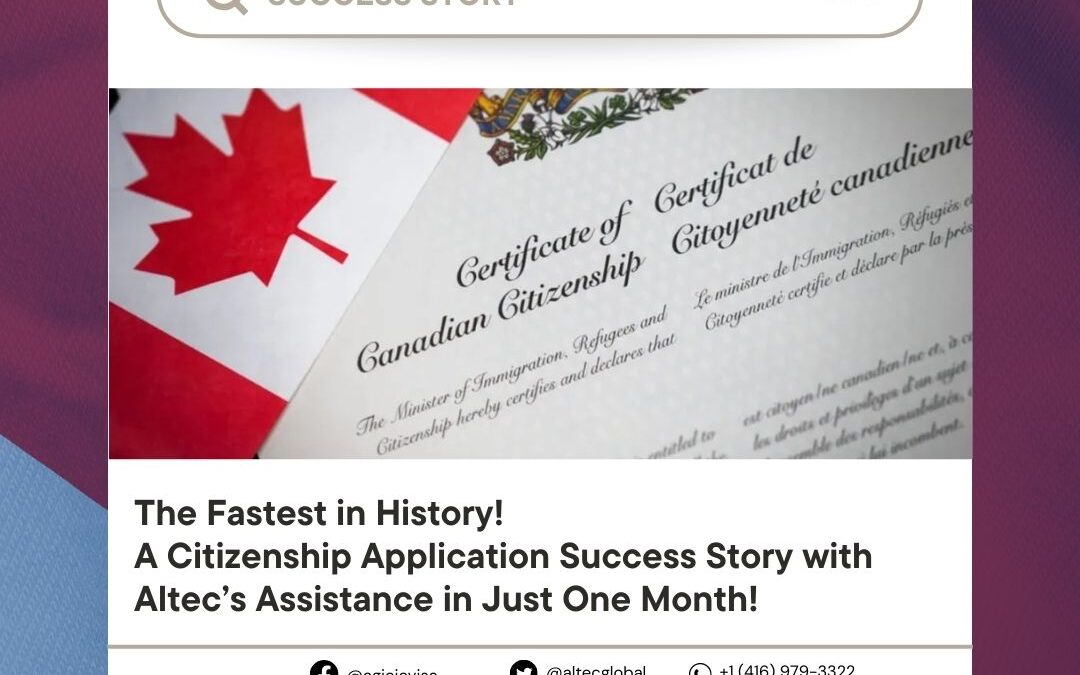 Success Story | The Fastest in History! Citizenship Application Completed in Just One Month!