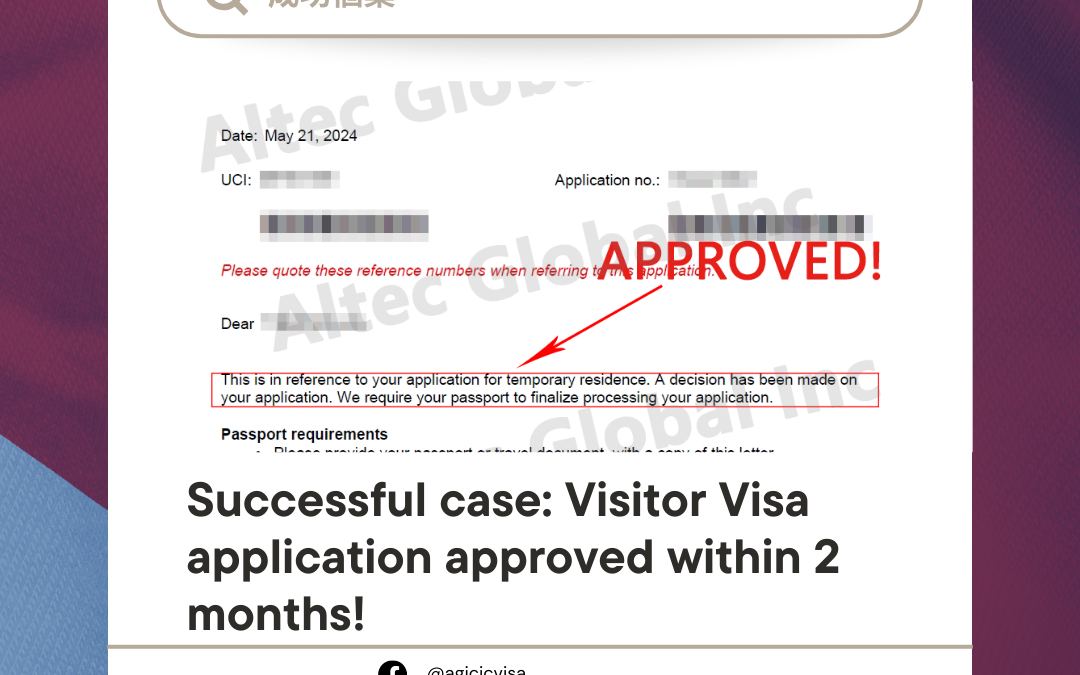 Successful case: Visitor Visa application approved within 2 months!